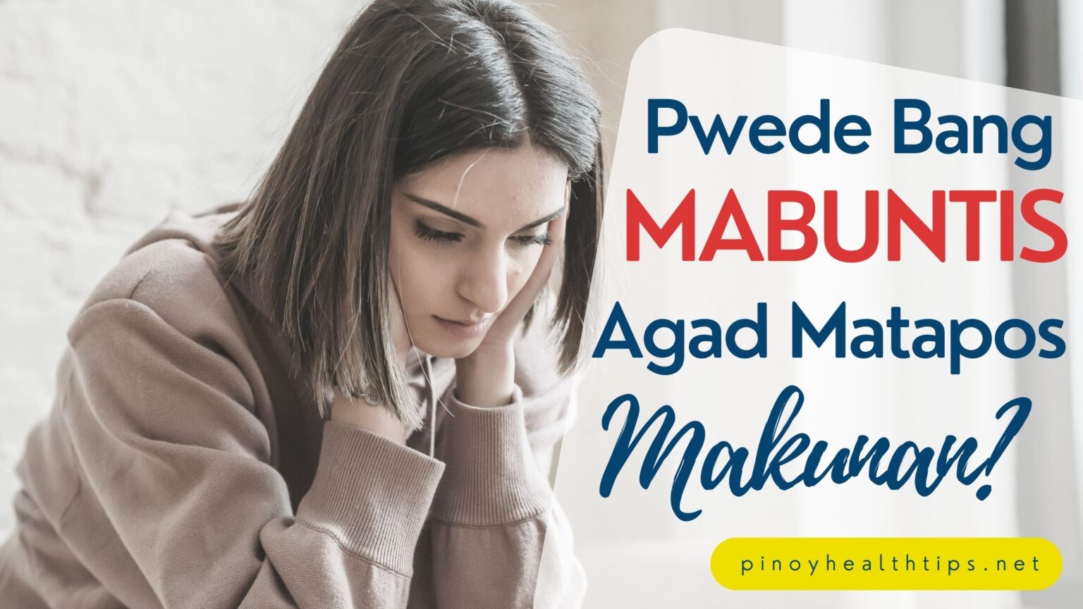 Pwede Bang Mabuntis Agad Matapos Makunan? - Pinoy Health Tips