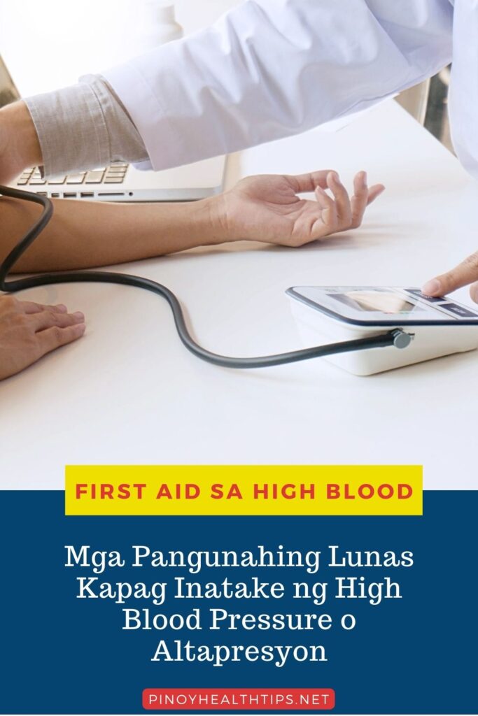 pangunahing lunas kapag inatake ng high blood pin