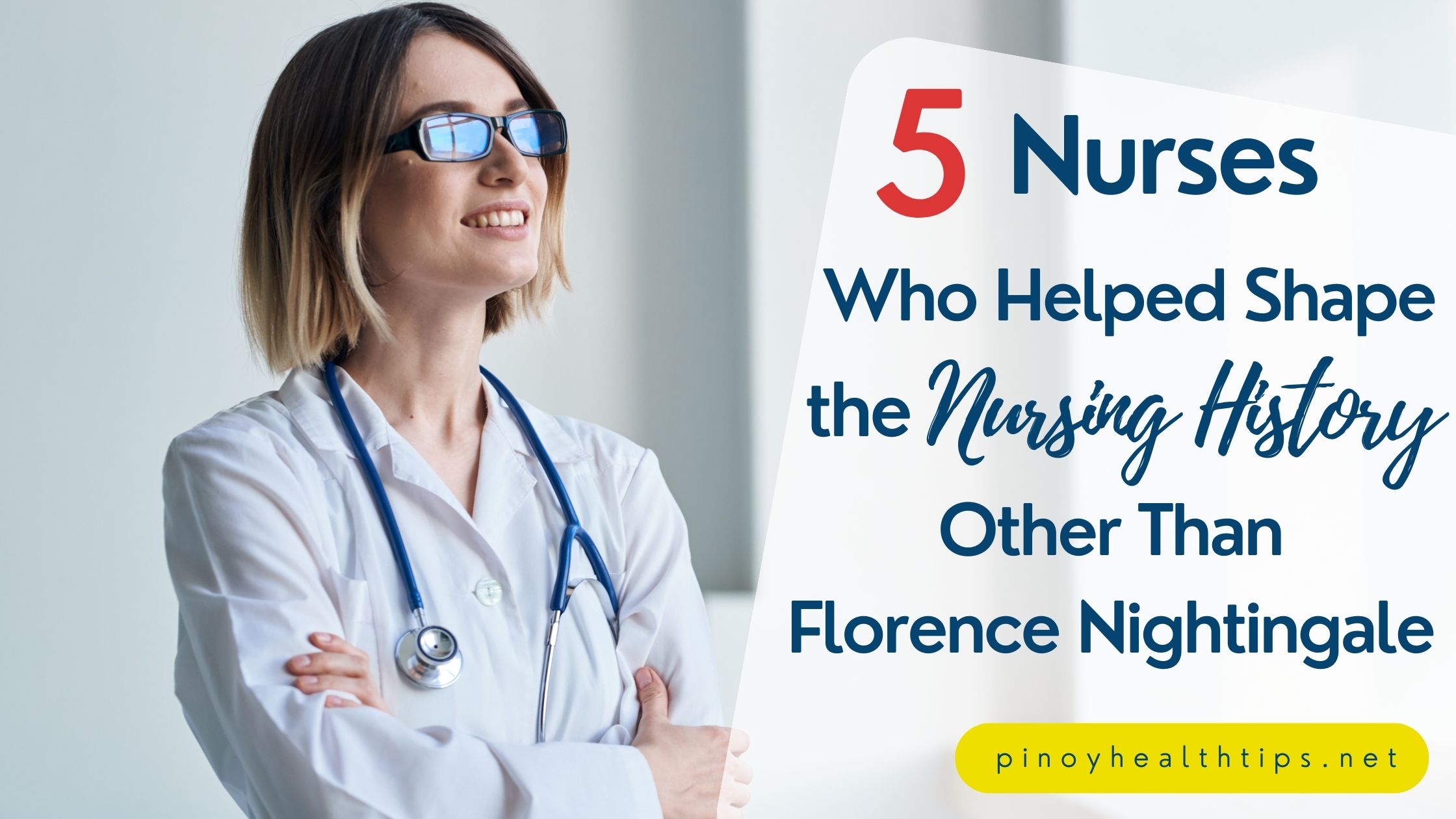 nurses who helped shape the nursing history